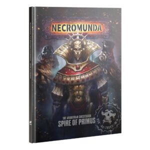 Necromunda: The Aranthian Succession – Spire of Primus (Inglés)
